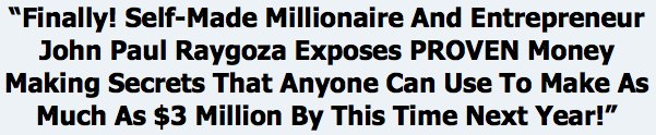 Raygoza Says You Can Make $3 Million Raygoza Says You Can Make $3 Million